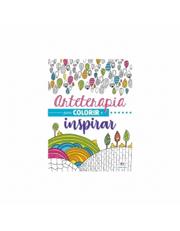 LIVRO ARTETERAPIA PARA COLORIR E INSPIRAR